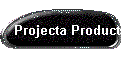 Projecta Products